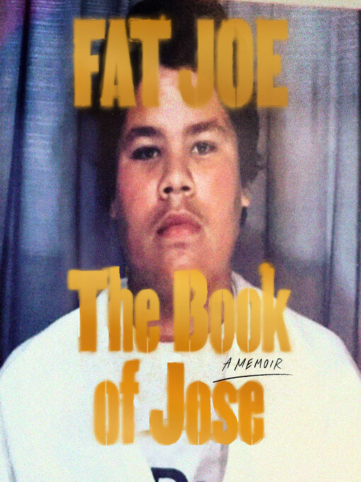 Title details for The Book of Jose by FAT JOE - Wait list